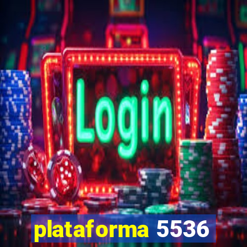 plataforma 5536